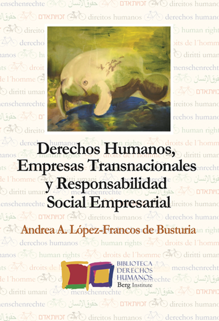 Portada de DERECHOS HUMANOS EMPRESAS TRANSNACIONALES Y RESPONSABILIDAD SOCIAL EMPRESARIAL