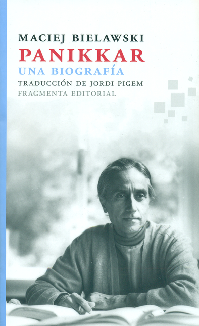Portada de PANIKKAR UNA BIOGRAFIA de BIELAWSKI, Maciej