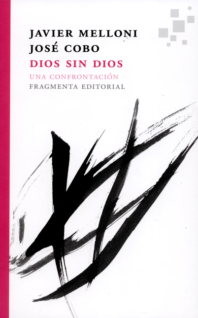 Portada de DIOS SIN DIOS. UNA CONFRONTACION de MELLONI, Javier