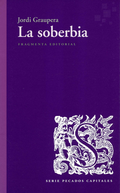 Portada de SOBERBIA, LA de GRAUPERA, Jordi