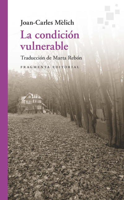 Portada de CONDICION VULNERABLE, LA de MÉLICH, Joan Carles