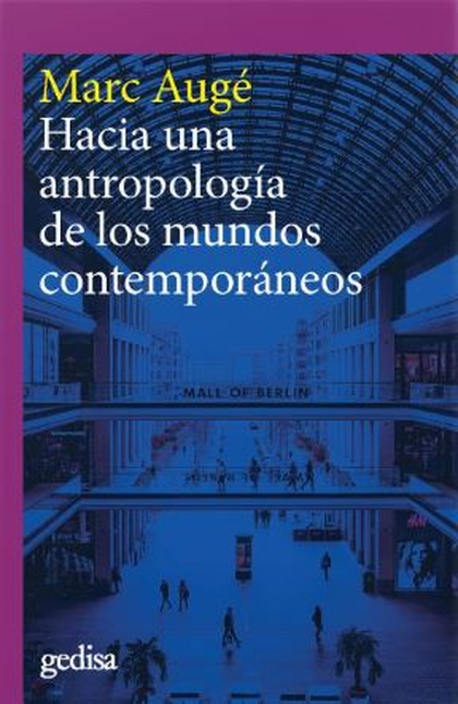 Portada de HACIA UNA ANTROPOLOGIA DE LOS MUNDOS CONTEMPORANEOS