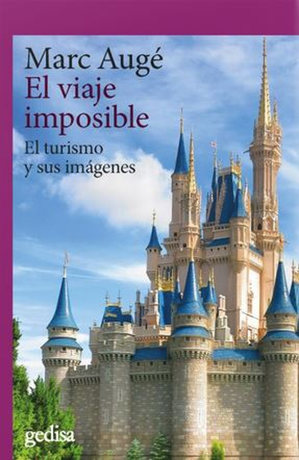 Portada de VIAJE IMPOSIBLE EL TURISMO Y SUS IMAGENES, EL