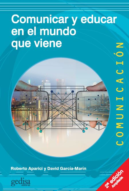 Portada de COMUNICAR Y EDUCAR EN EL MUNDO QUE VIENE