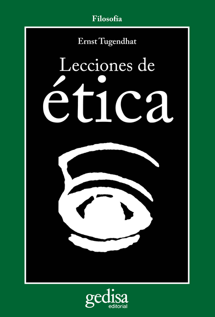 Portada de LECCIONES DE ETICA de TUGENDHAT, Ernst