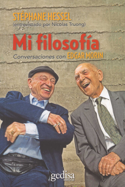 Portada de MI FILOSOFIA CONVERSACIONES CON EDGAR MORIN de HESSEL, Stéphane