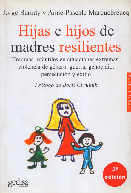 Portada de HIJAS E HIJOS DE MADRES RESILIENTES TRAUMAS INFANTILES EN SITUACIONES EXTREMAS