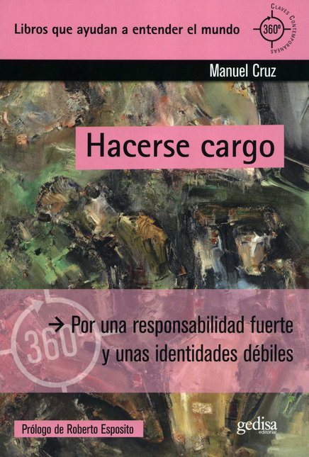 Portada de HACERSE CARGO POR UNA RESPONSABILIDAD FUERTE Y UNAS IDENTIDADES DEBILES