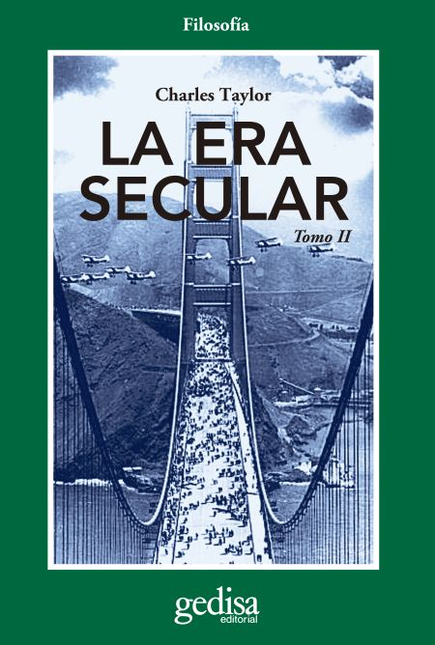 Portada de ERA SECULAR (II), LA de TAYLOR, Charles