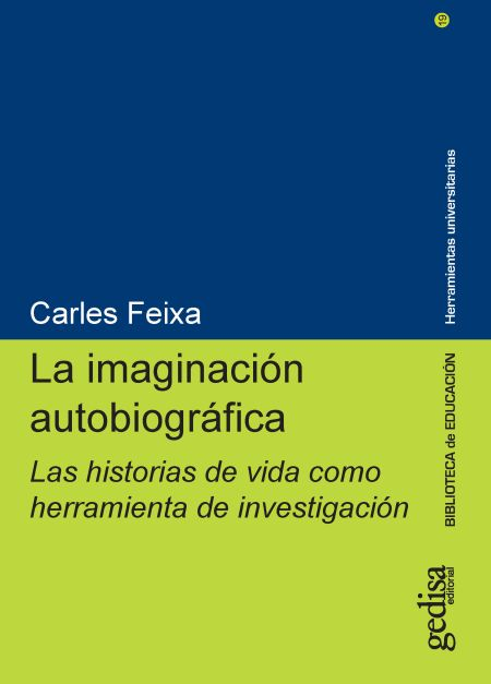 Portada de IMAGINACION AUTOBIOGRAFICA LAS HISTORIAS DE VIDA COMO HERRAMIENTA DE INVESTIGACION, LA