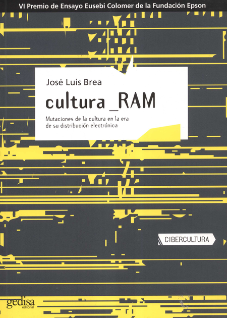 Portada de CULTURA RAM MUTACIONES DE LA CULTURA EN LA ERA DE SU DISTRIBUCION ELECTRONICA