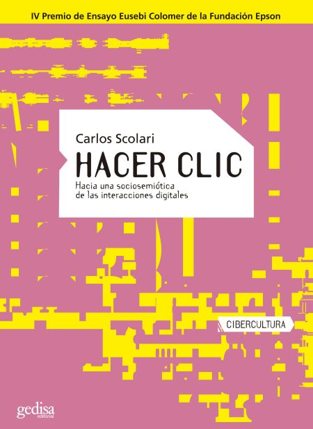 Portada de HACER CLIC HACIA UNA SOCIOSEMIOTICA DE LAS INTERACCIONES DIGITALES