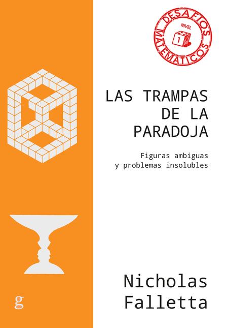Portada de TRAMPAS DE LA PARADOJA FIGURAS AMBIGUAS Y PROBLEMAS INSOLUBLES, LAS