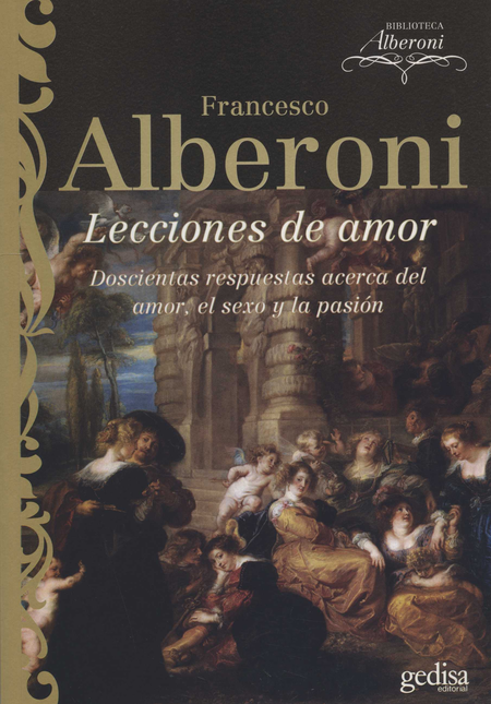 Portada de LECCIONES DE AMOR DOSCIENTAS RESPUESTAS ACERCA DEL AMOR EL SEXO Y LA PASION