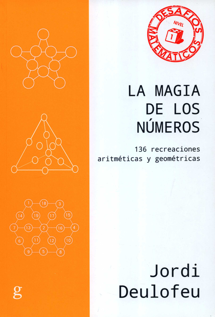 Portada de MAGIA DE LOS NUMEROS 136 RECREACIONES ARITMETICAS Y GEOMETRICAS, LA