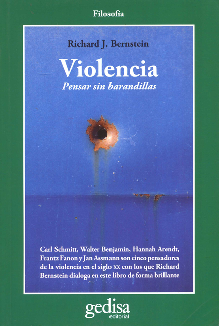 Portada de VIOLENCIA PENSAR SIN BARANDILLAS de BERNSTEIN, Richard J.