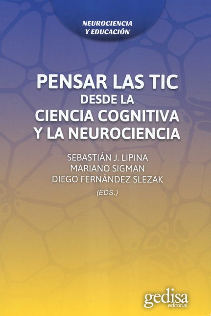 Portada de PENSAR LAS TIC DESDE LA CIENCIA COGNITIVA Y LA NEUROCIENCIA