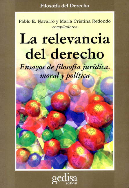 Portada de RELEVANCIA DEL DERECHO ENSAYOS DE FILOSOFIA JURIDICA MORAL Y POLITICA, LA