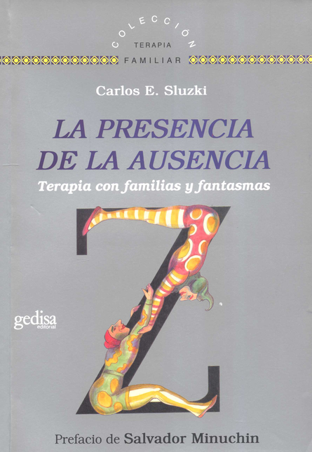 Portada de PRESENCIA DE LA AUSENCIA TERAPIA CON FAMILIAS Y FANTASMAS, LA