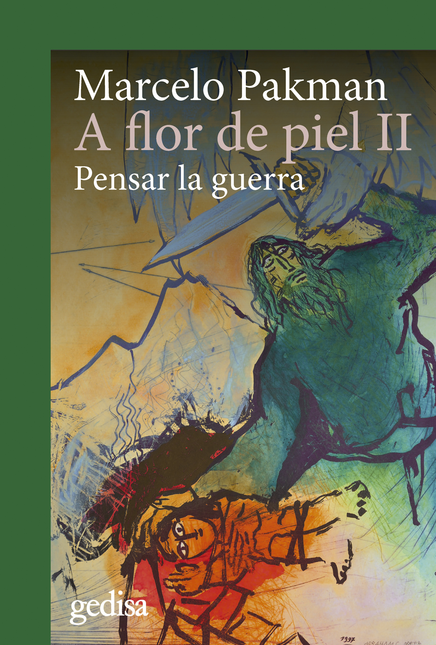 Portada de A FLOR DE PIEL II PENSAR LA GUERRA