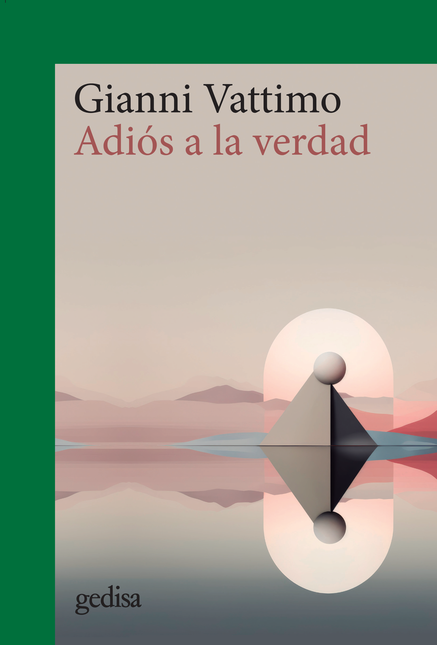 Portada de ADIOS A LA VERDAD de VATTIMO, Gianni
