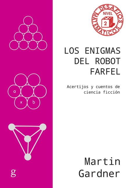Portada de ENIGMAS DEL ROBOT FARFEL ACERTIJOS Y CUENTOS DE CIENCIA FICCION, LOS