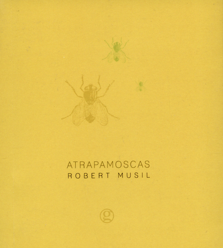 Portada de ATRAPAMOSCAS de MUSIL, Robert