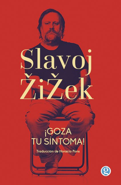 Portada de GOZA TU SINTOMA de ZIZEK, Slavoj