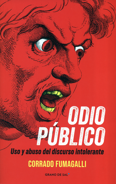 Portada de ODIO PUBLICO USO Y ABUSO DEL DISCURSO INTOLERANTE