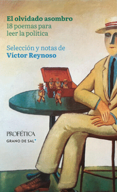 Portada de OLVIDADO ASOMBRO 18 POEMAS PARA LEER LA POLITICA, EL