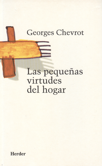Portada de PEQUEÑAS VIRTUDES DEL HOGAR, LAS