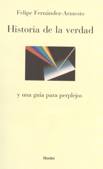 Portada de HISTORIA DE LA VERDAD Y UNA GUIA PARA PERPLEJOS