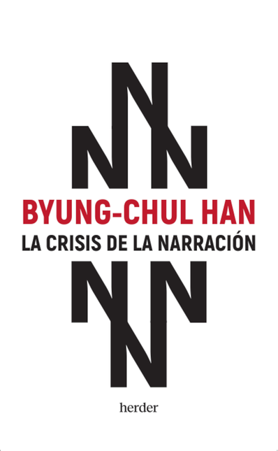 Portada de CRISIS DE LA NARRACION, LA de HAN, Byung-Chul