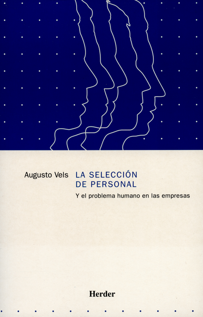 Portada de SELECCION DE PERSONAL Y EL PROBLEMA HUMANO EN LAS EMPRESAS, LA