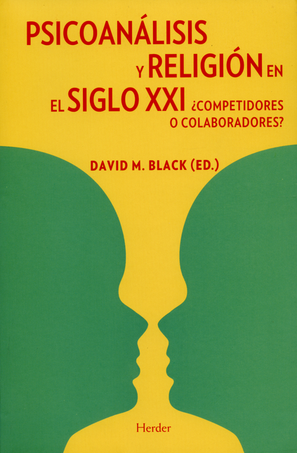 Portada de PSICOANALISIS Y RELIGION EN EL SIGLO XXI COMPETIDORES O COLABORADORES