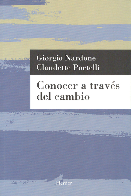 Portada de CONOCER A TRAVES DEL CAMBIO de NARDONE, Giorgio