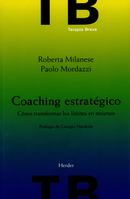 Portada de COACHING ESTRATEGICO. COMO TRANSFORMAR LOS LIMITES EN RECURSOS