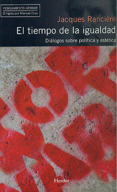 Portada de TIEMPO DE LA IGUALDAD. DIALOGOS SOBRE POLITICA Y ESTETICA, EL