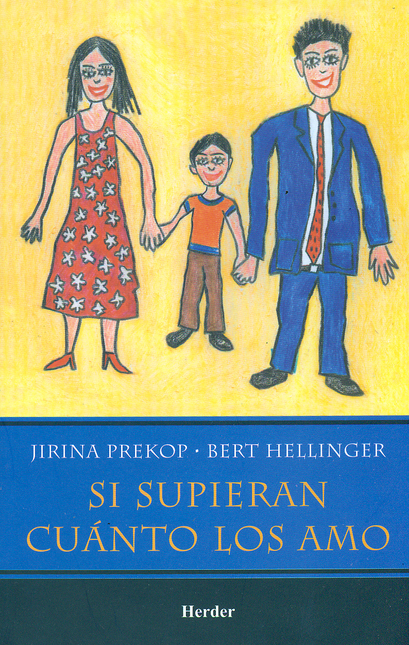 Portada de SI SUPIERAN CUANTO LOS AMO de HELLINGER, Bert