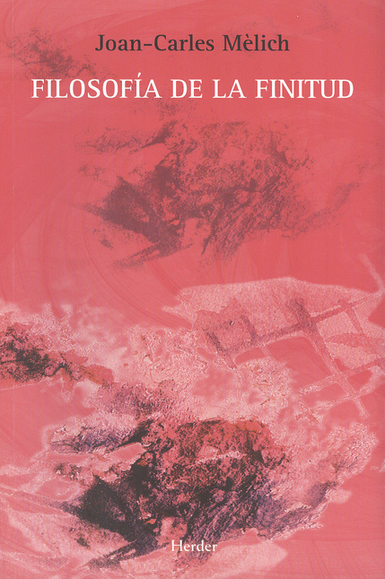 Portada de FILOSOFIA DE LA FINITUD (2A. ED.) de MÉLICH, Joan Carles