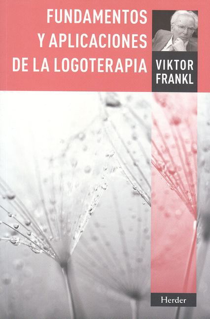 Portada de FUNDAMENTOS Y APLICACIONES DE LA LOGOTERAPIA