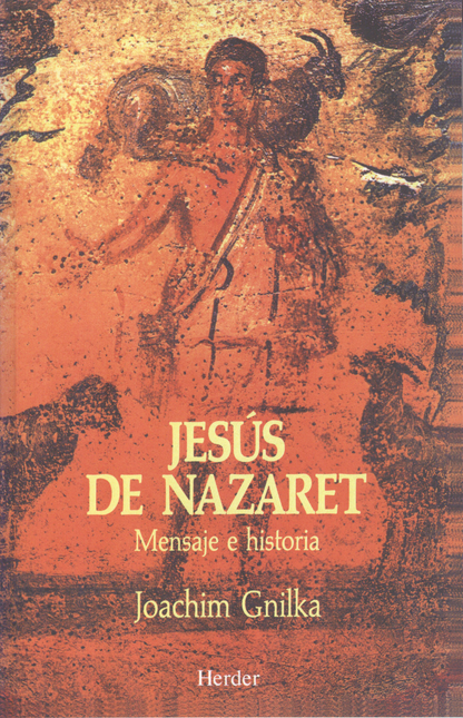 Portada de JESUS DE NAZARET MENSAJE E HISTORIA