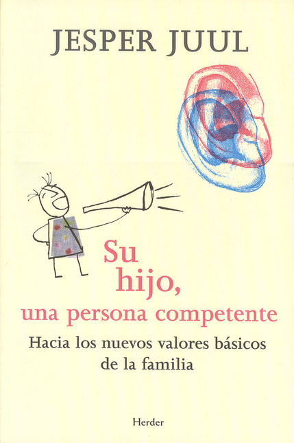 Portada de SU HIJO UNA PERSONA COMPETENTE. HACIA LOS NUEVOS VALORES BASICOS DE LA FAMILIA