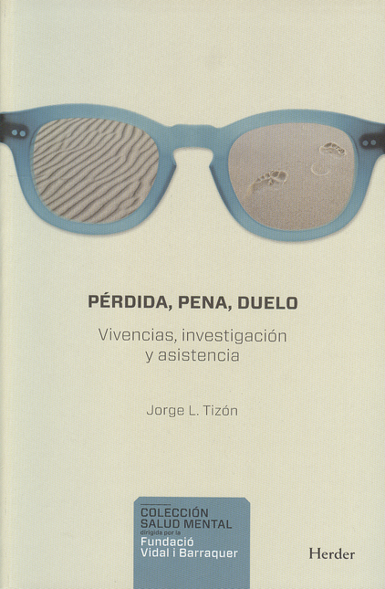 Portada de PERDIDA PENA DUELO. VIVENCIAS INVESTIGACION Y ASISTENCIA