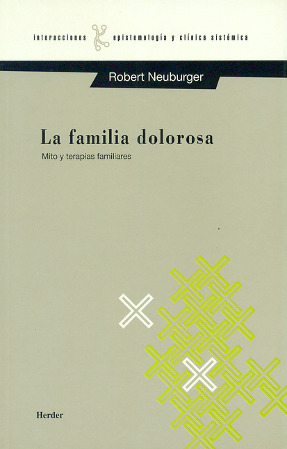Portada de FAMILIA DOLOROSA. MITO Y TERAPIAS FAMILIARES, LA