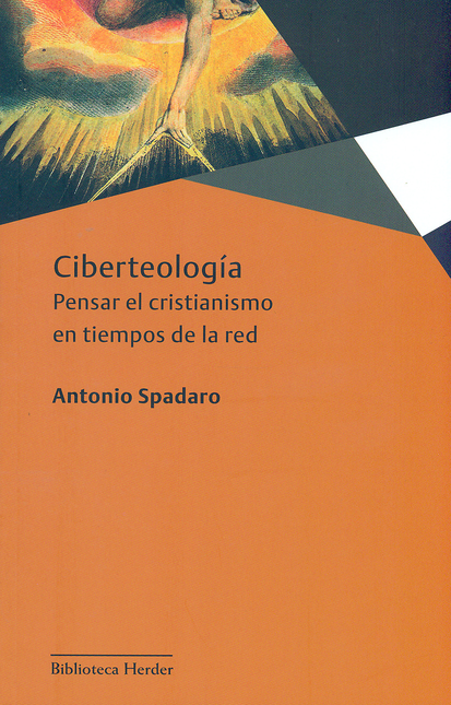 Portada de CIBERTEOLOGIA. PENSAR EL CRISTIANISMO EN TIEMPOS DE RED