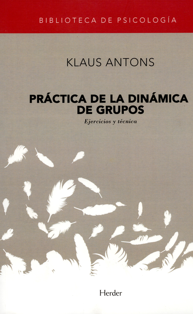 Portada de PRACTICA DE LA DINAMICA DE GRUPOS. EJERCICIOS Y TECNICA