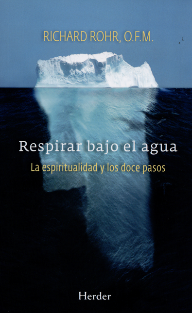 Portada de RESPIRAR BAJO EL AGUA. LA ESPIRITUALIDAD Y LOS DOCE PASOS