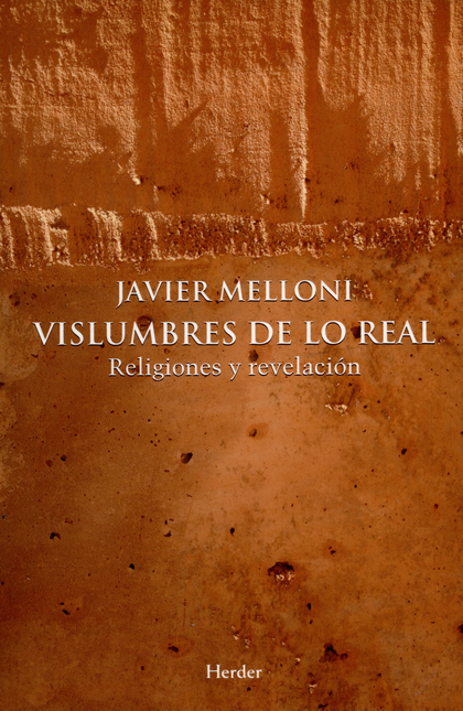 Portada de VISLUMBRES DE LO REAL. RELIGIONES Y REVELACION