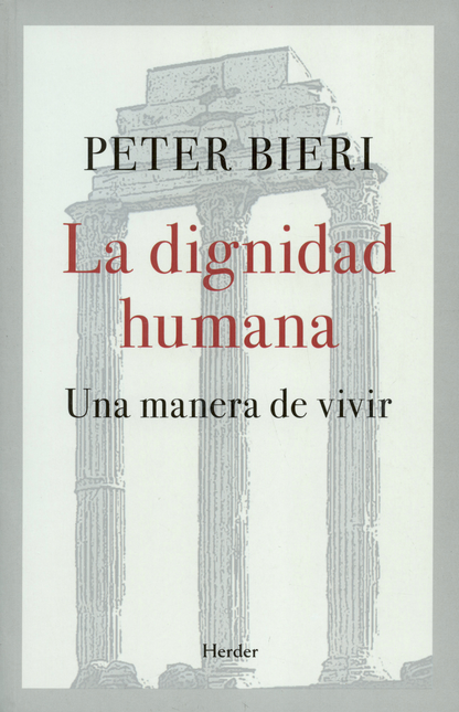 Portada de DIGNIDAD HUMANA UNA MANERA DE VIVIR, LA